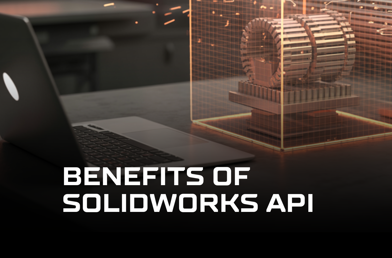 benefits-of-SolidWorks-API