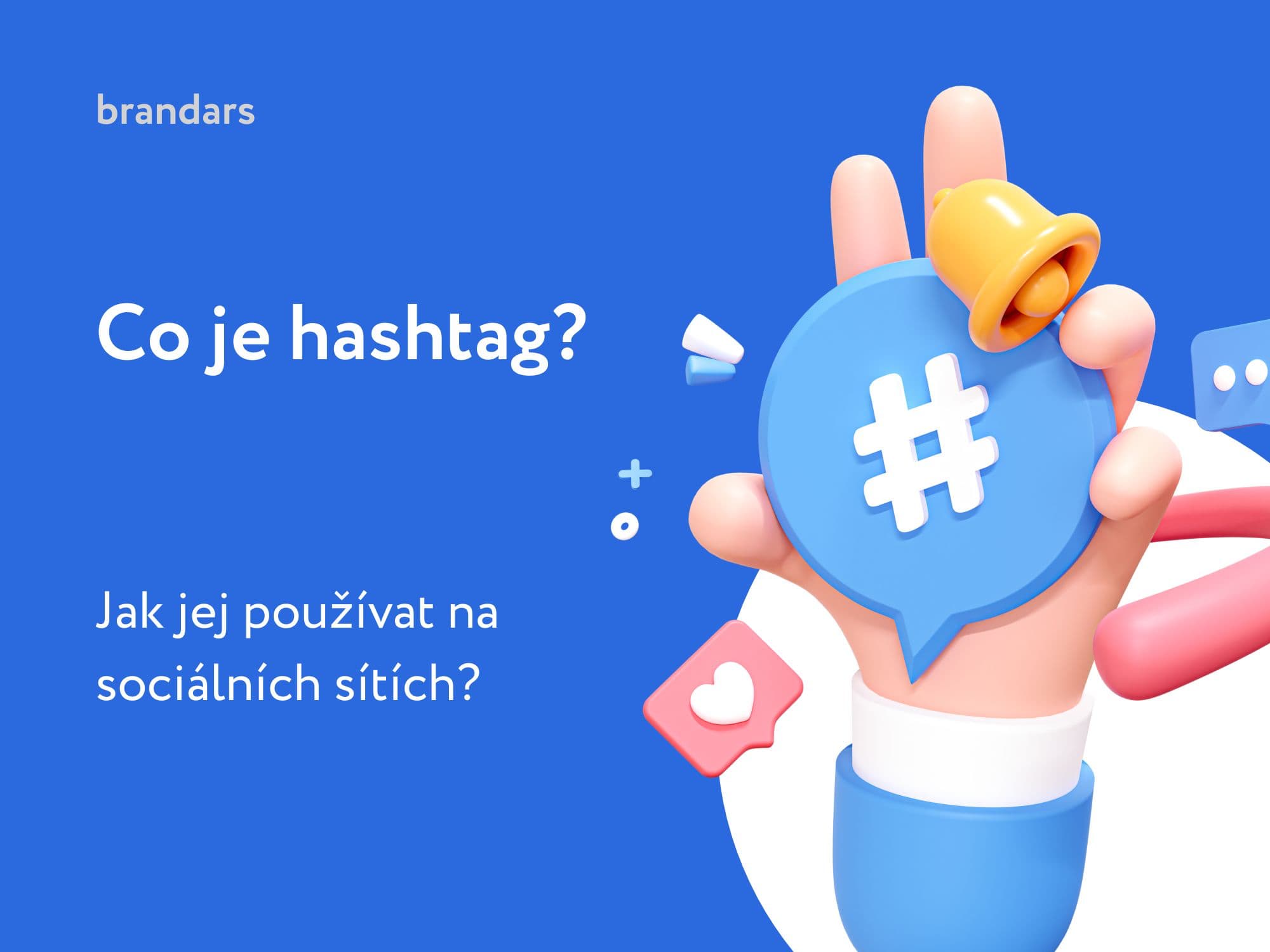 Co to je Hashtag?Jak používat hashtagy pro propagaci?