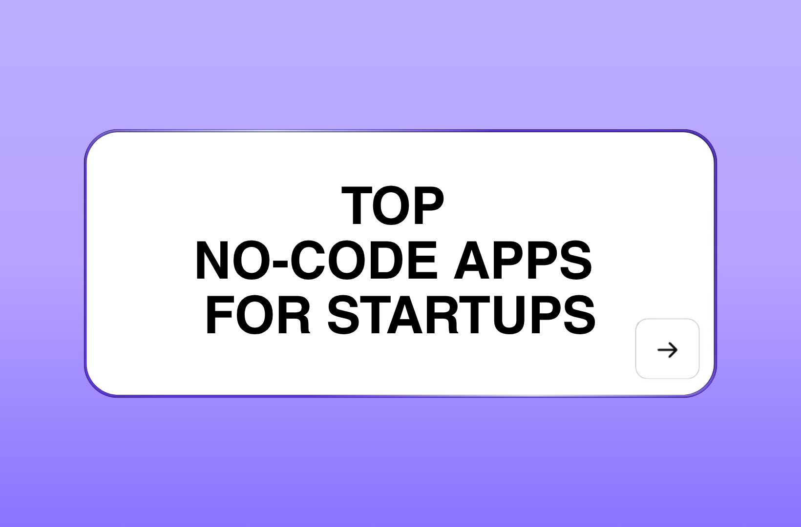 top-no-code-apps-for-startups
