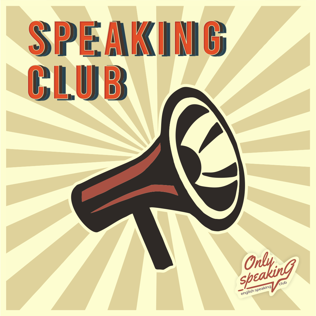 Speak english only. Speaking Club английский. Громкоговоритель English. English speaking Club арт. Разговорный клуб.