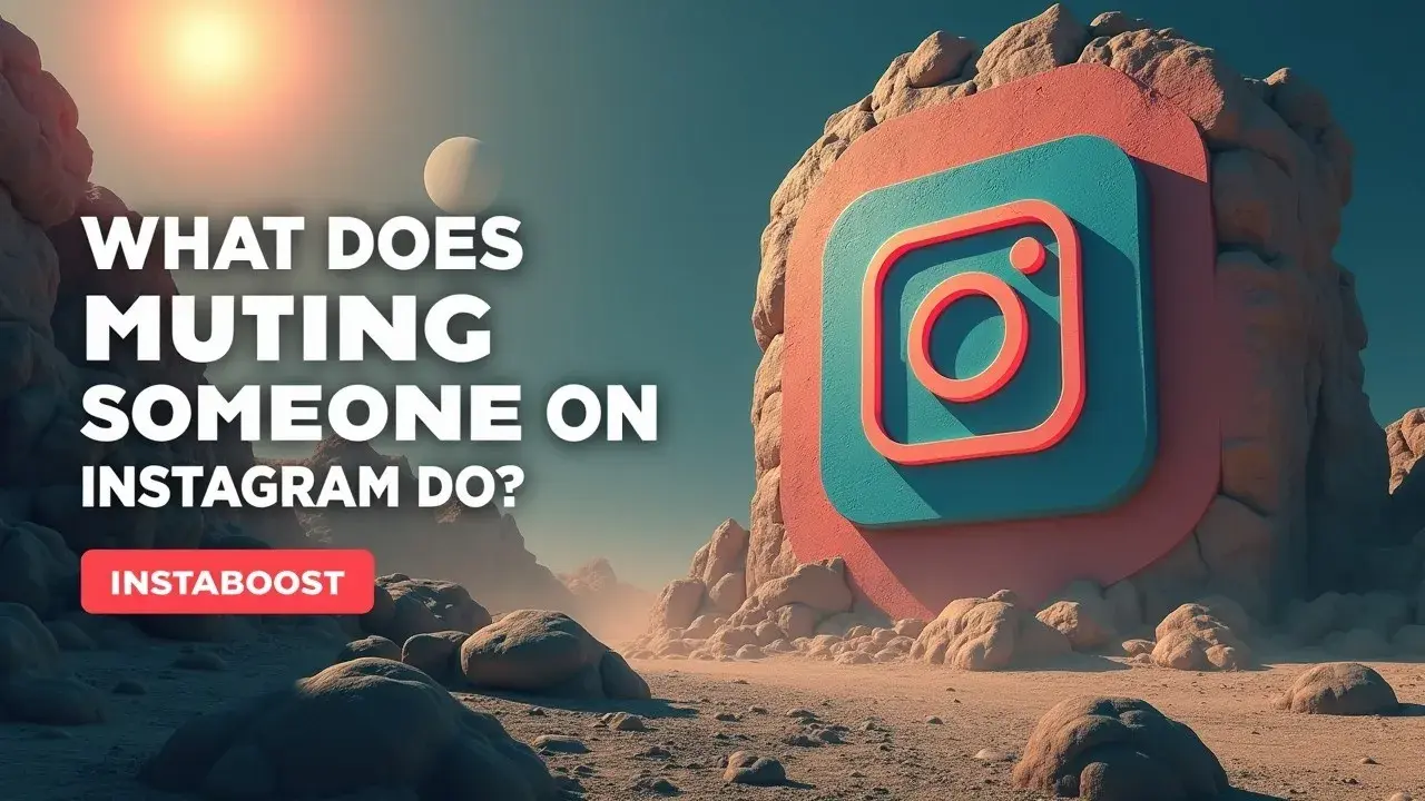 What Does Muting Someone On Instagram Do?