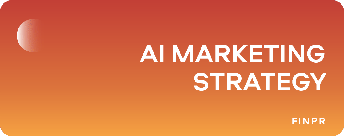 How to Create AI Marketing Strategy for Your Business