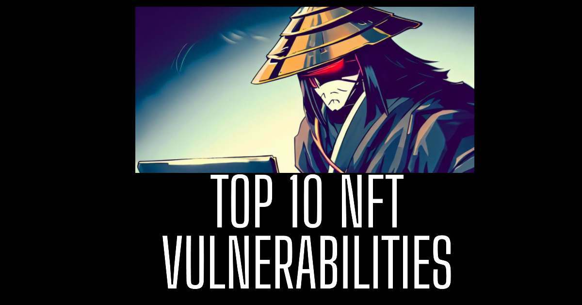 Top 10 NFT Vulnerabilities