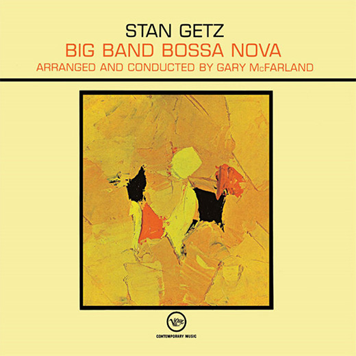 Stan Getz — Big Band Bossa Nova