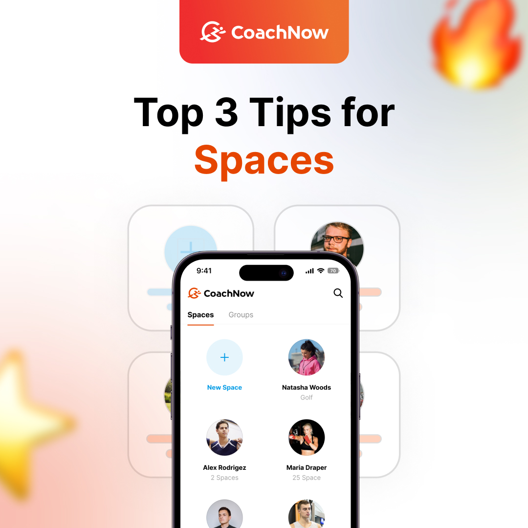 coachnow top 3 tips for spaces