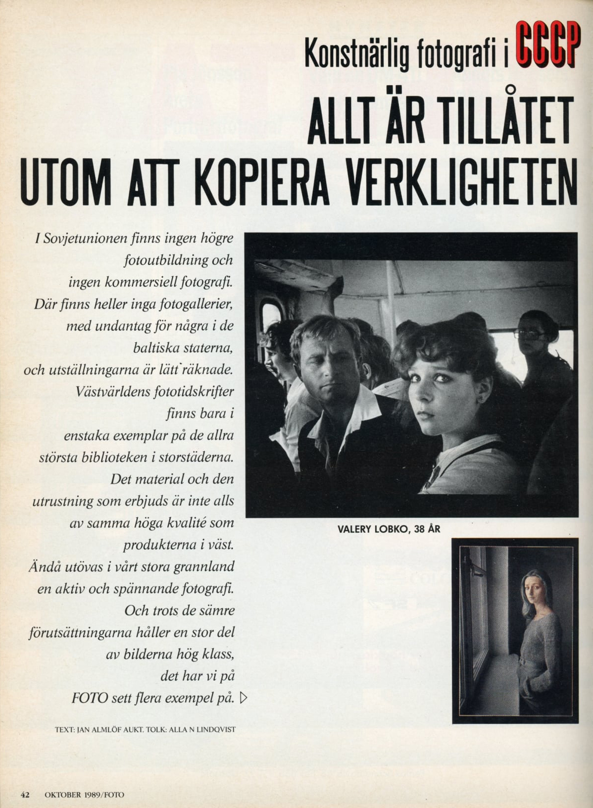 Художественные фотографии в СССР. Интервью Валерия Лобко и Ирины Сухий в редакции журнала FOTO, Стокгольм, октябрь 1989 года