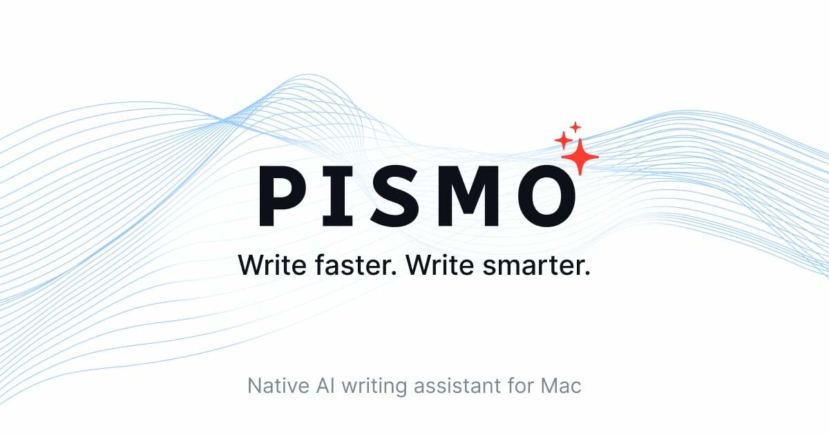 Pismo for Mac Write faster Write smarter