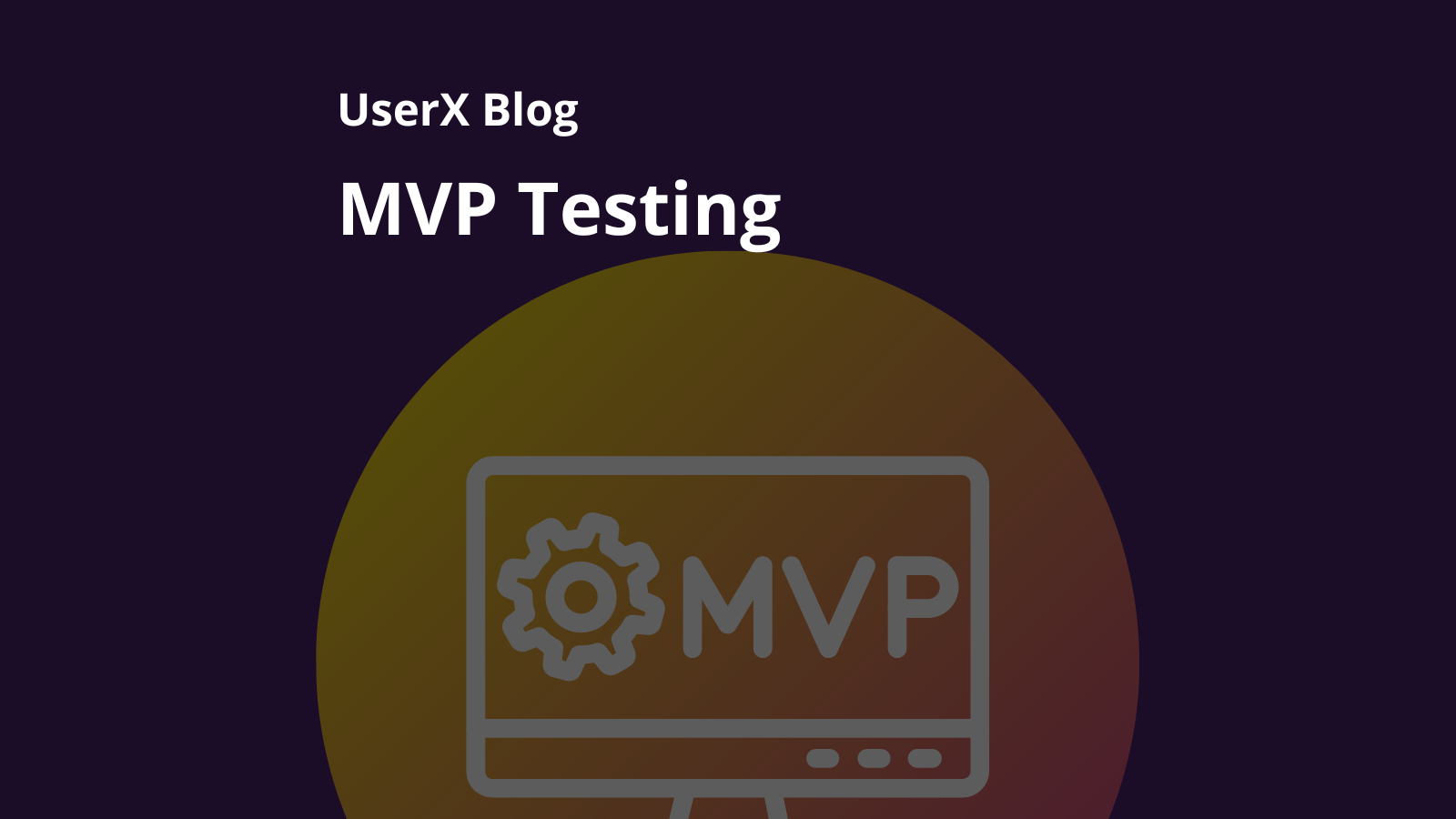MVP Testing for mobile apps