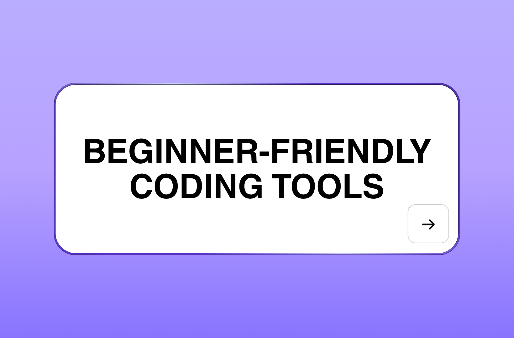 beginner-friendly-coding-tools
