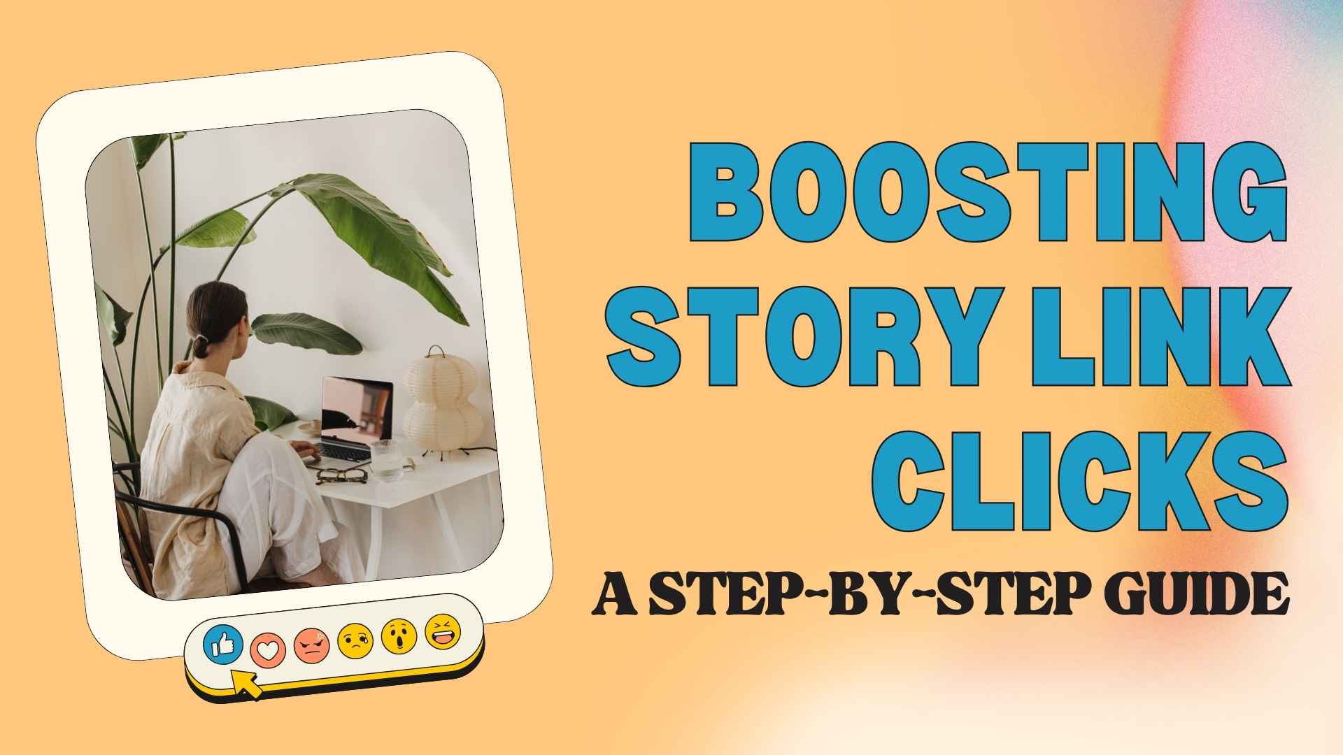 Boosting Story Link Clicks: A Step-by-Step Guide