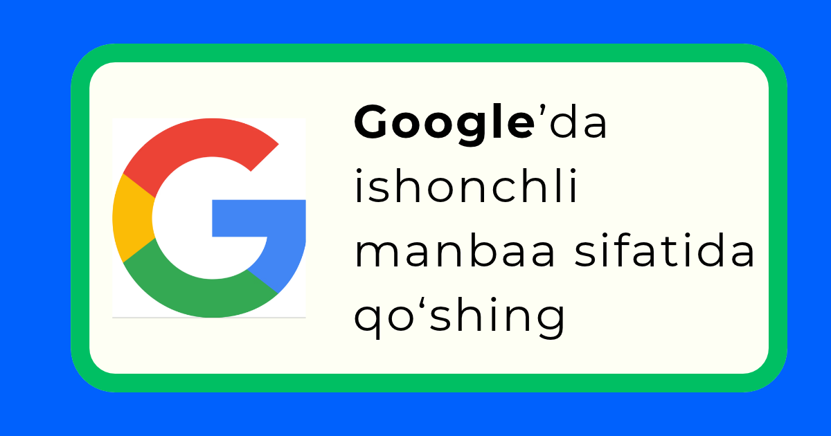 Google da ishonchli manbaa amaan.uz