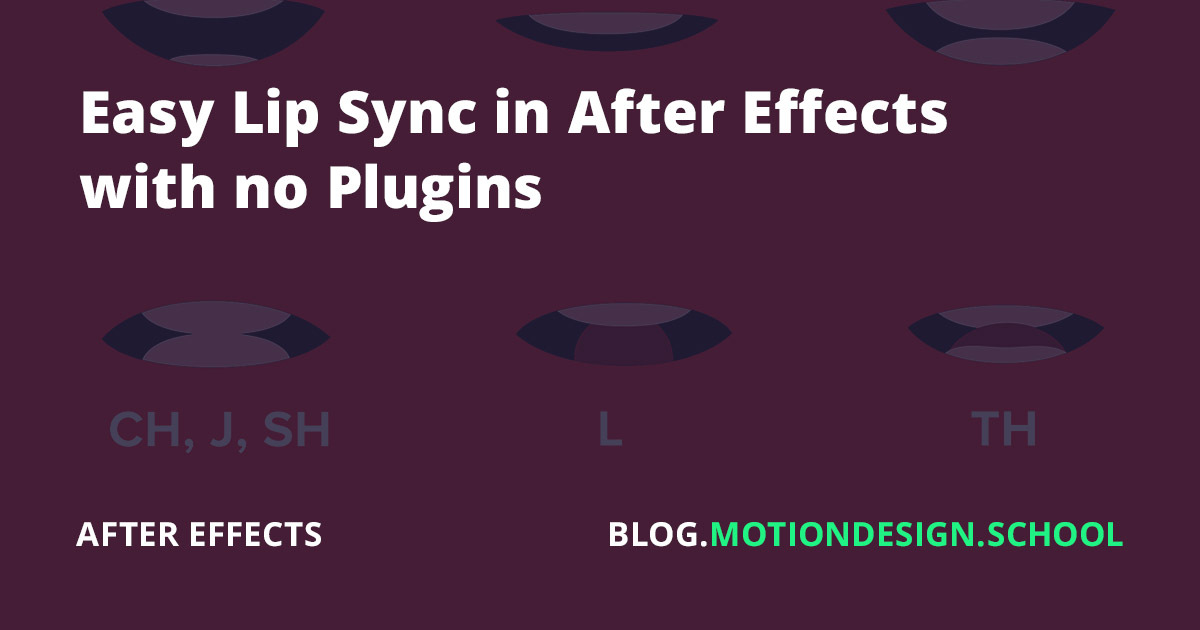 Easy Lip Sync in After Effects with no Plugins Motion Design School