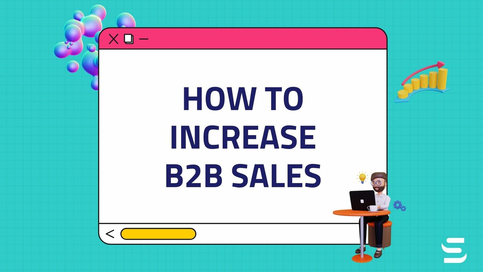 How To Increase B2B Sales