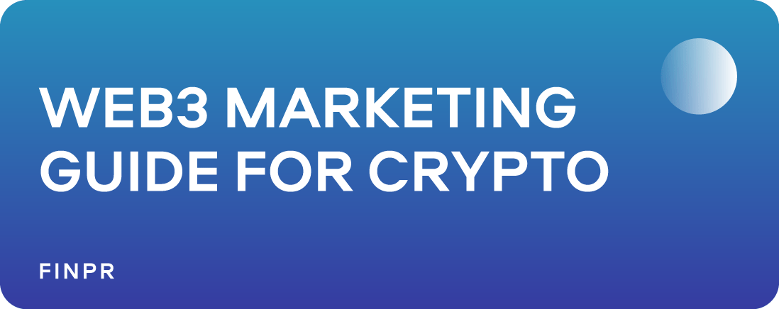 Web3 Marketing Guide for Crypto Projects