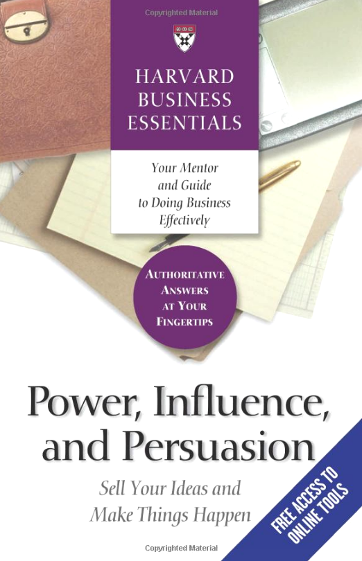 Influence and Persuasion. The Power of influence. Power of Persuasion.
