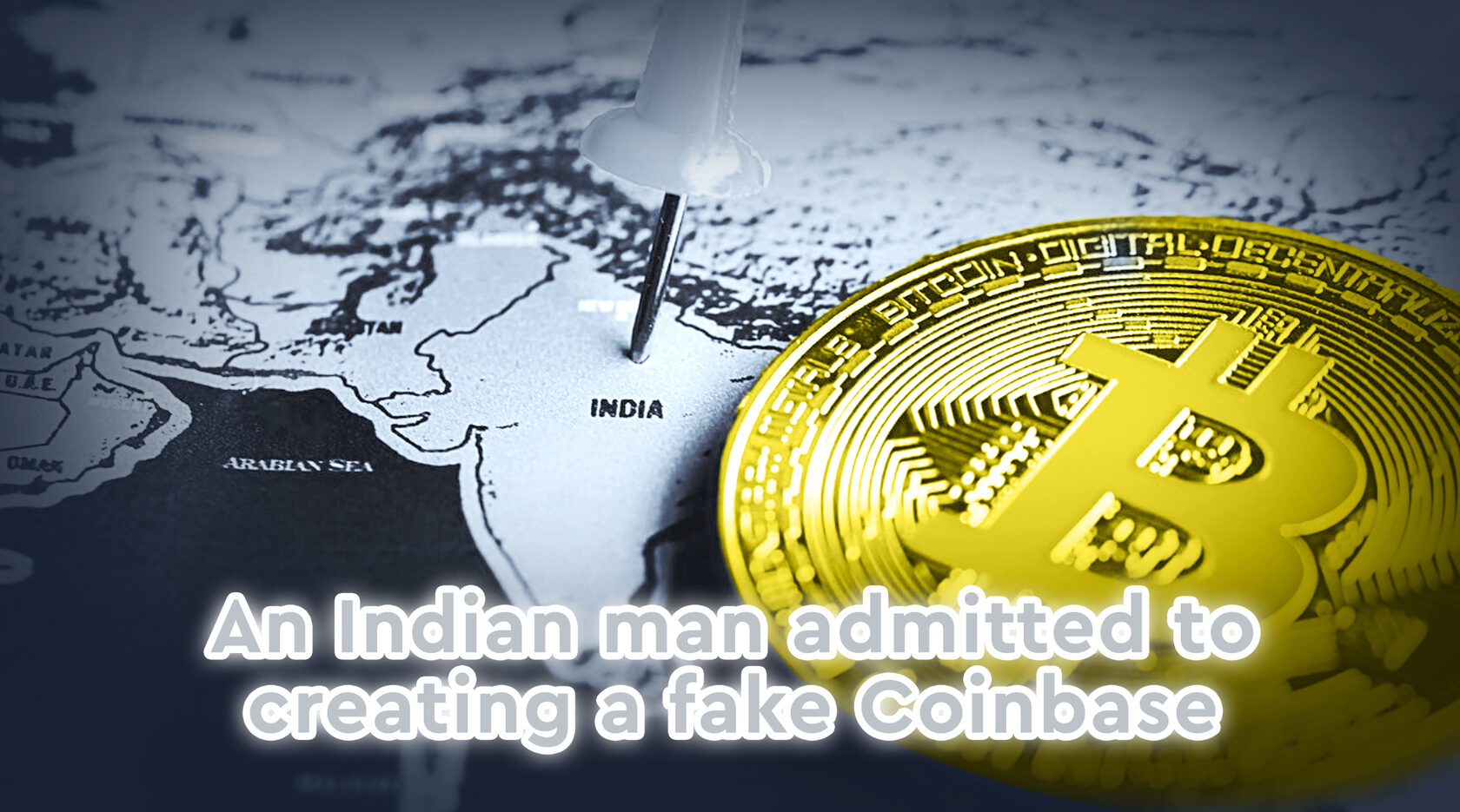 An Indian man admitted to creating a fake Coinbase and stealing $9.5 ...