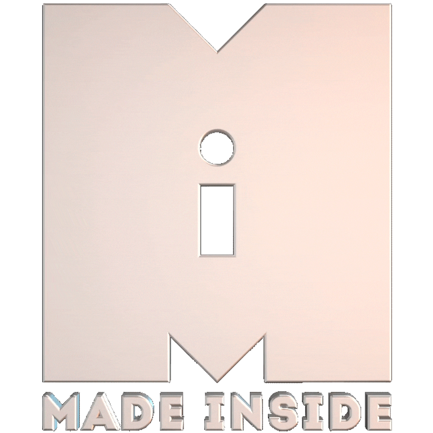 MADE INSIDE