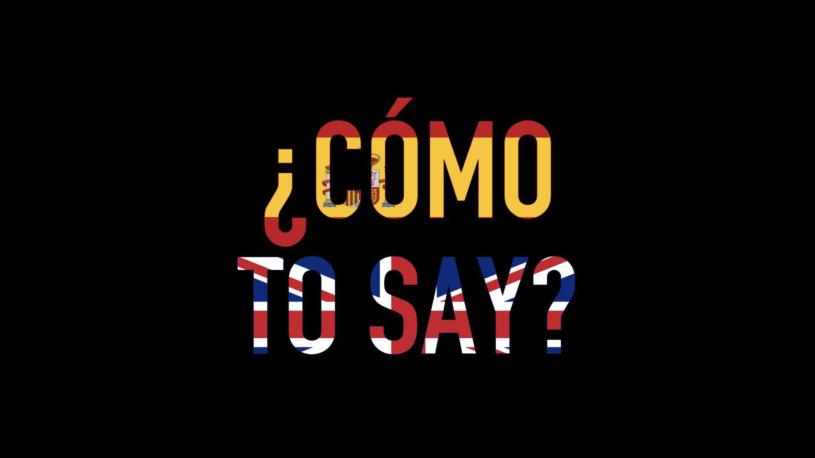 ¿Cómo to say?