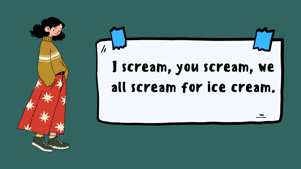 I scream, you scream, we all scream for ice cream — тренировка долгих и кратких гласных в английском