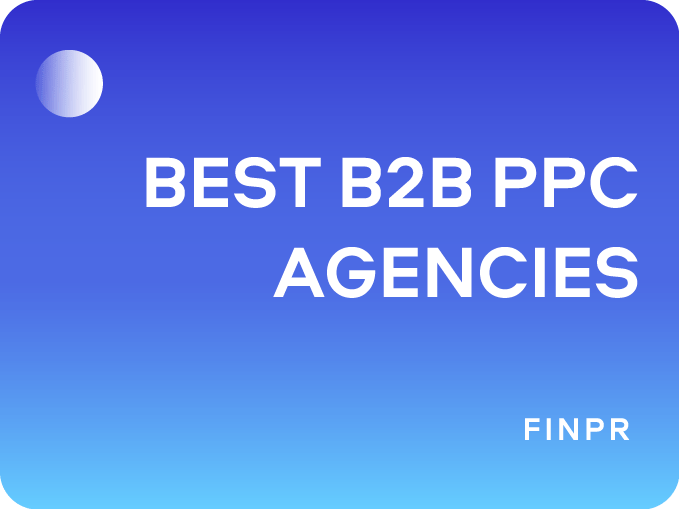 8 Best Global B2B PPC Agencies for ROI and Lead Generation