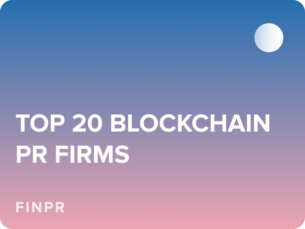 Crypto PR Firms: Rating of Top 20 Blockchain Public Relations Agencies