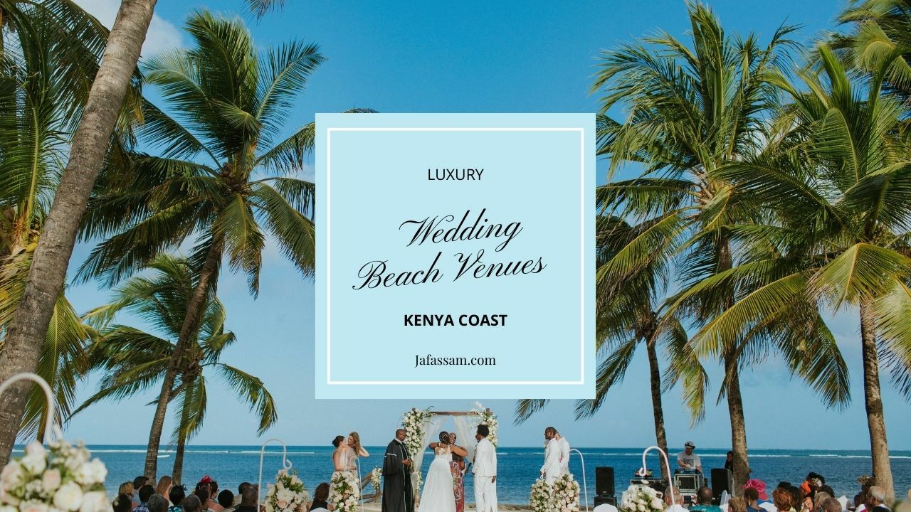 Luxurious Beach Wedding Reception Venues in Kenya Coast