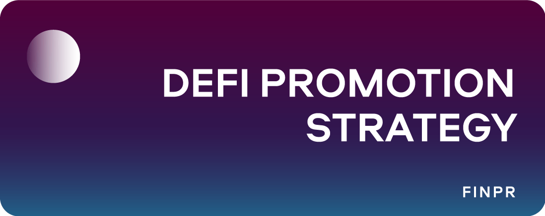 DeFi Promotion Strategy: Marketing Guide for Global Success
