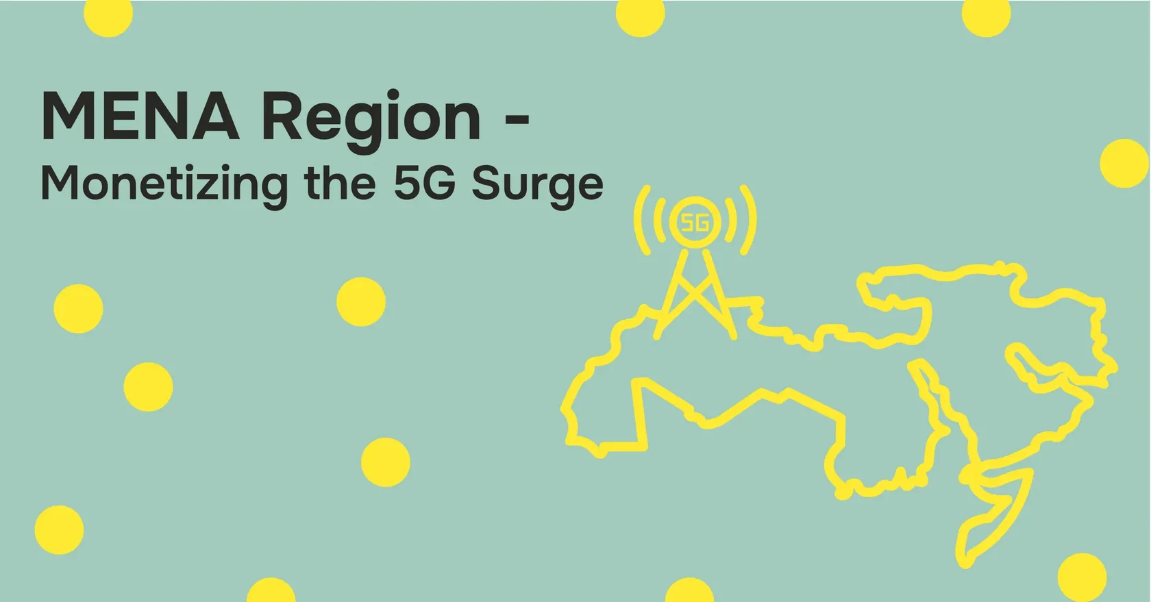 MENA’s 5G surge is a data opportunity