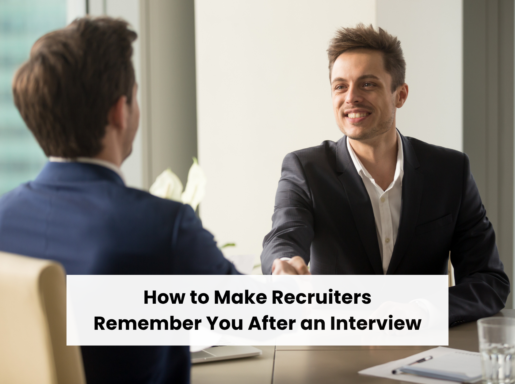 how to make recruiters remember you