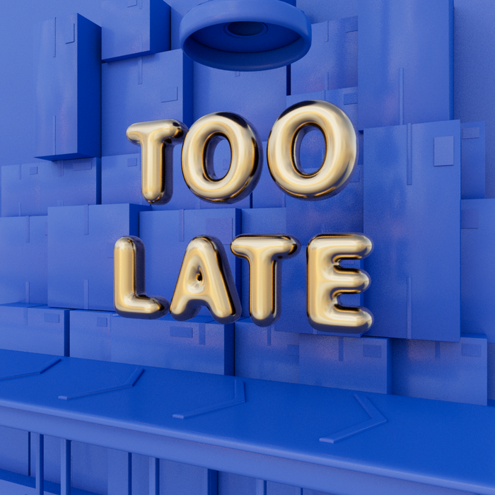 Too Late · Concept video