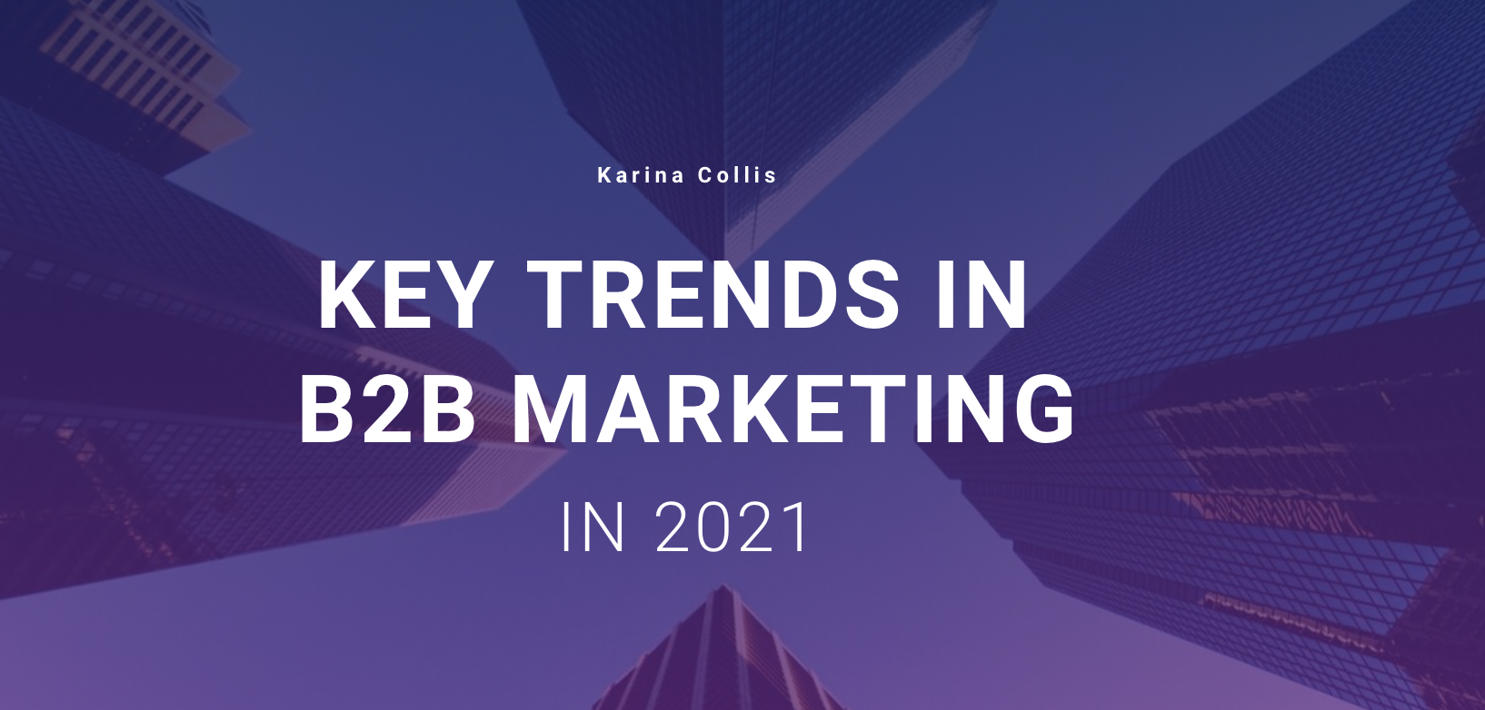 Key trends in B2B marketing in 2021