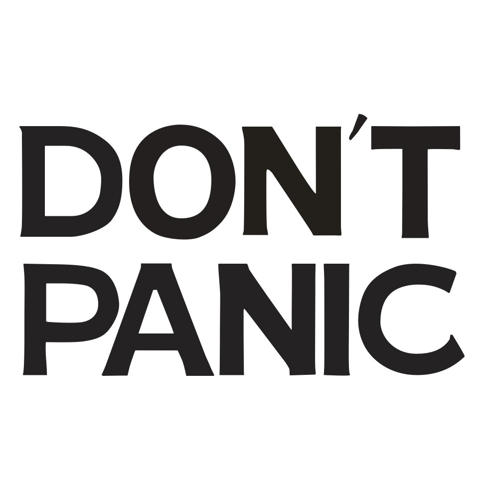 Don't panic!