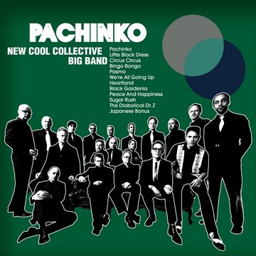 New Cool Collective Big Band – Pachinko (2010)