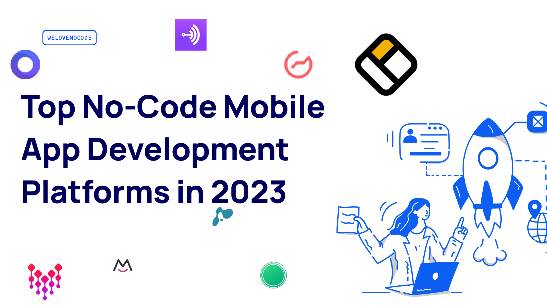 Top No-Code Mobile App Development Platforms In 2023: Your Gateway To A ...