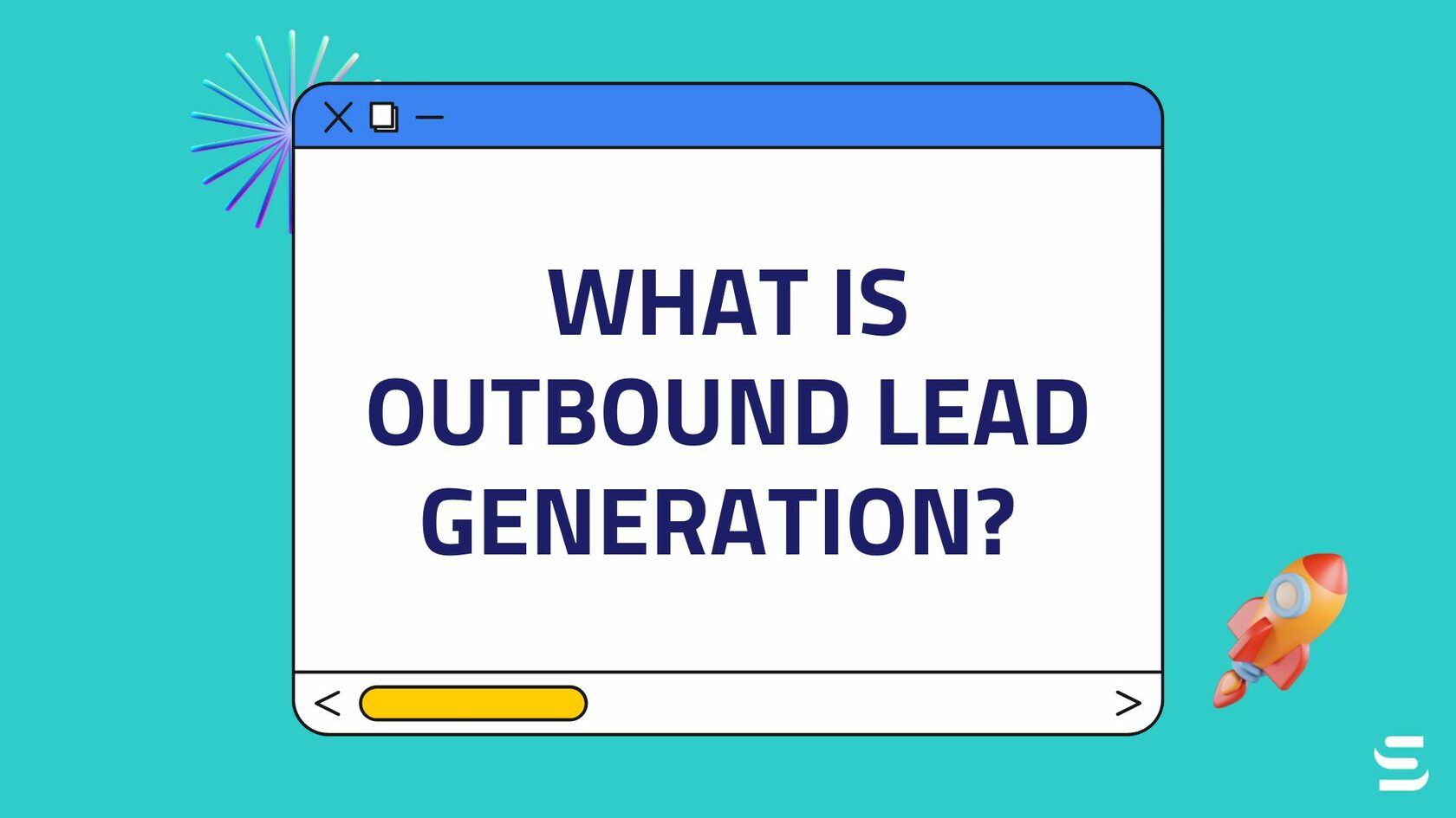 What Is Outbound Lead Generation? Definition, Process & Strategies