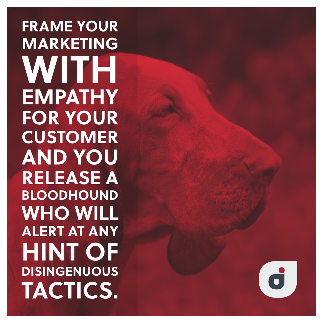 marketing plan strategy quote card showing how empathy is like a bloodhound keeping your marketing plan authentic