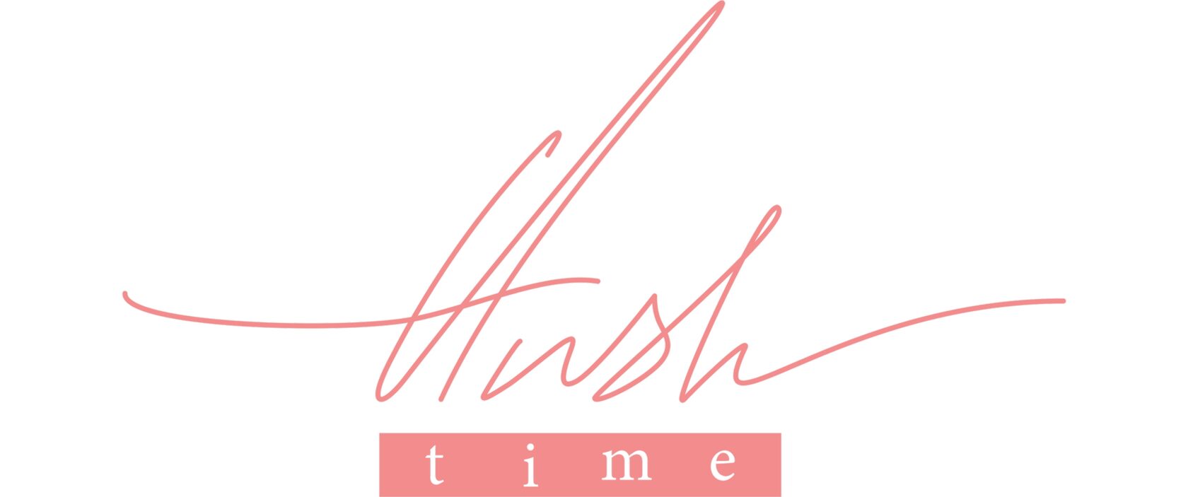 HUSH TIME