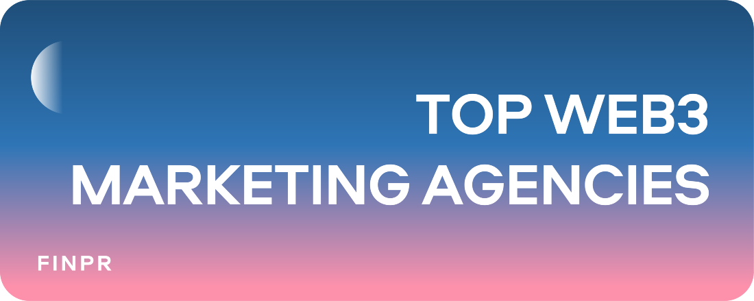 8 Leading Web3 Marketing Agencies in 2023 to Boost Your Crypto Project