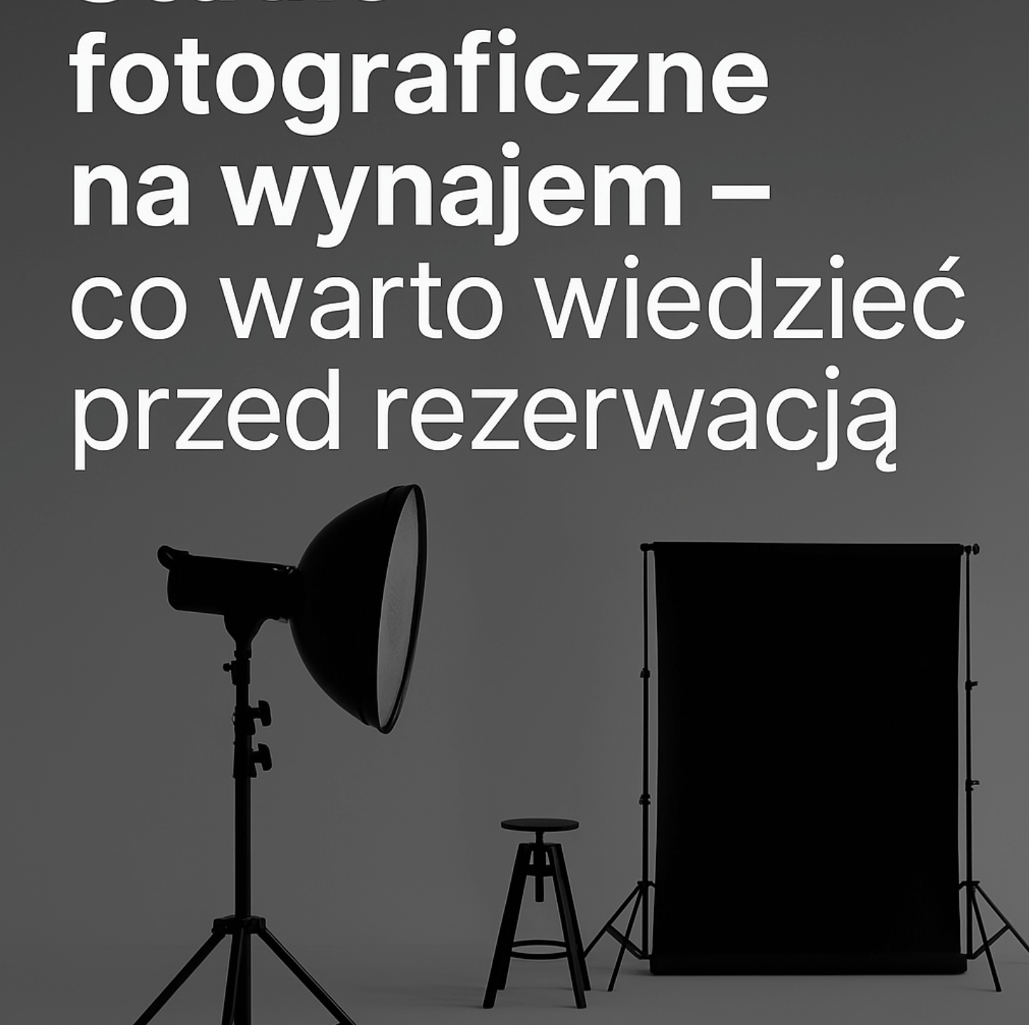 studio fotograficzne na wynajem w gdańsku gdyni sopocie warszawie co warto wiedzieć przed rezerwacją lampa i tło kartonowe