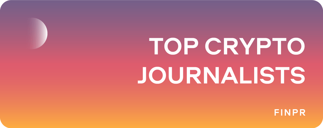 List of 7 Top Crypto Journalists: Meet the Industry Leaders