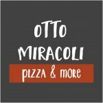 "Otto Miracoli. Pizza &amp; &nbsp;more"