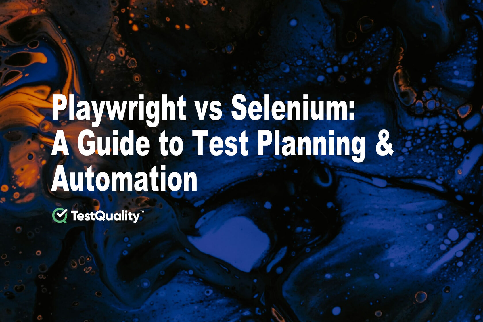 Selenium Vs. Playwright Test Planning &amp; Automation