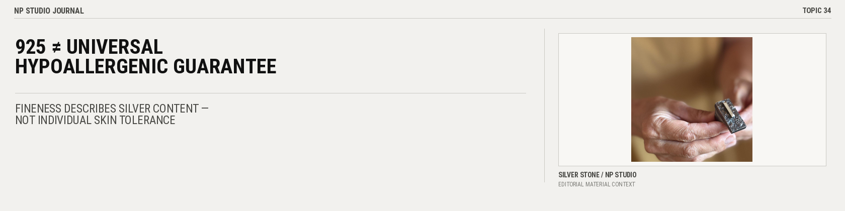 925 is not a universal hypoallergenic guarantee: fineness describes silver content, not individual skin tolerance