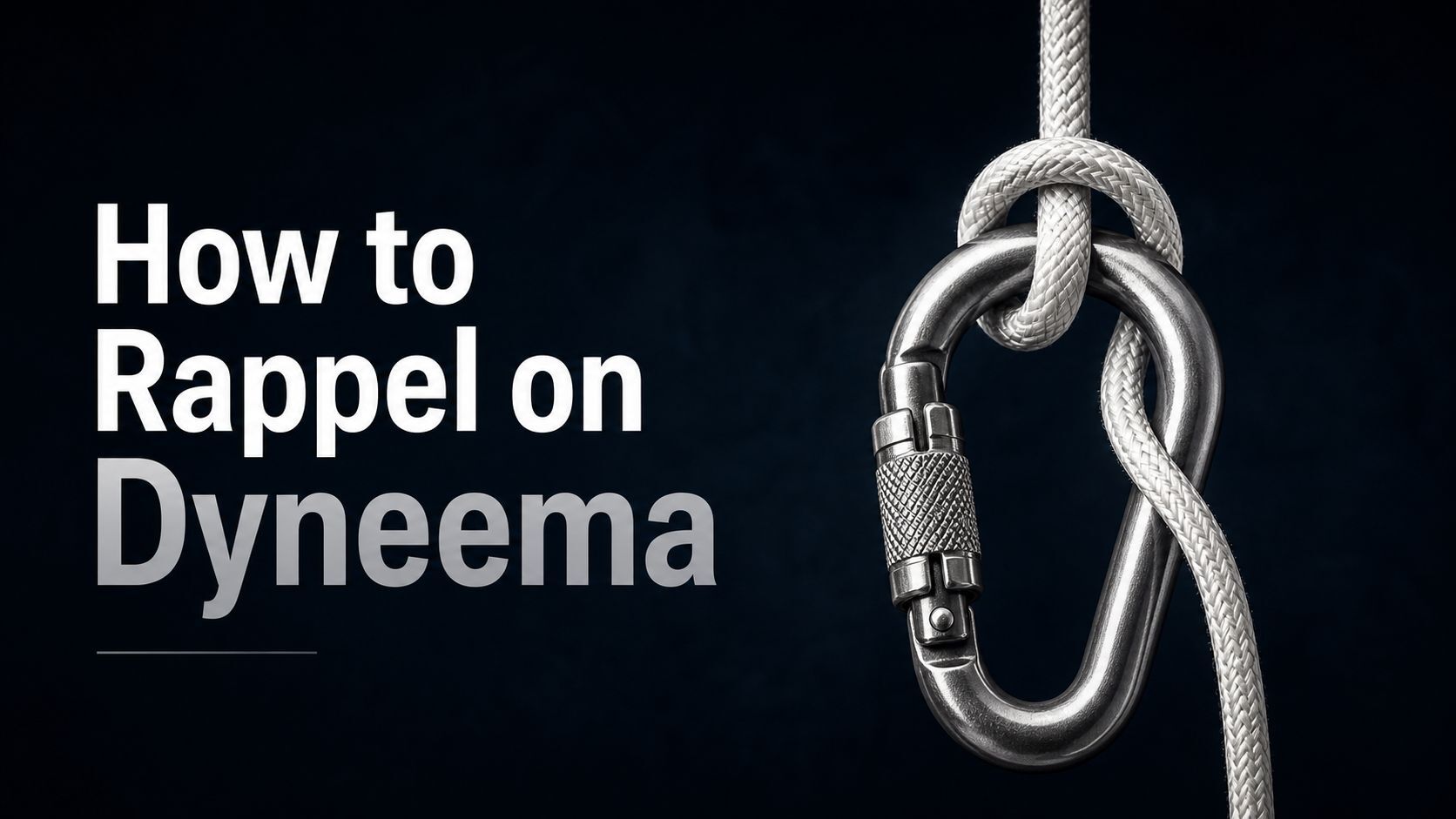How to rappel on Dyneema