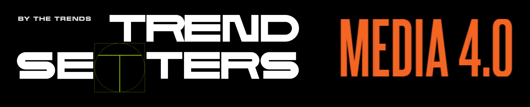 TRENDSETTERS
