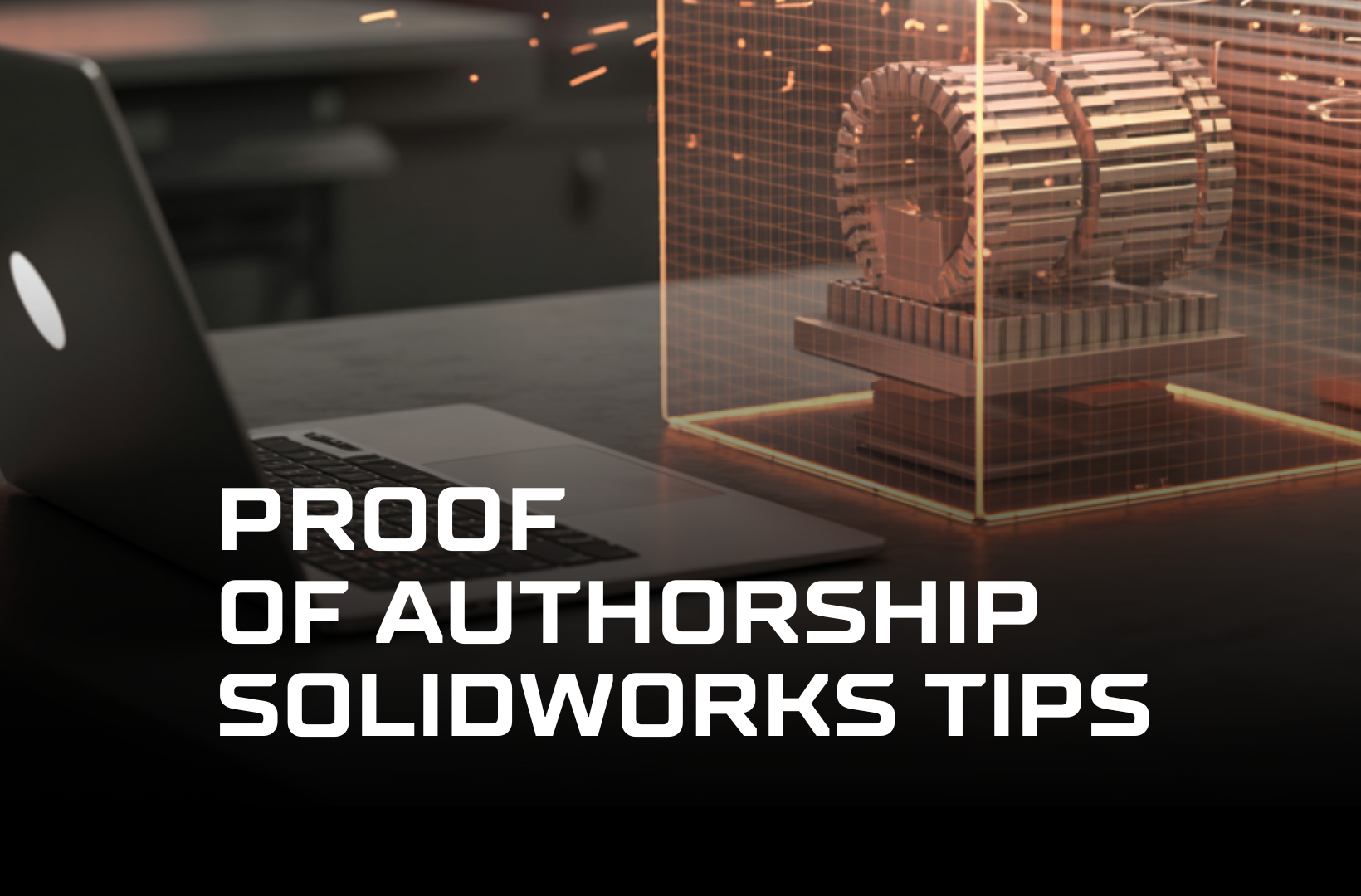 proof-of-authorship-SolidWorks-tips