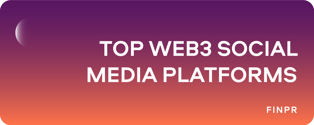 6 Top Web3 Social Media Platforms: The Future of Online Interaction