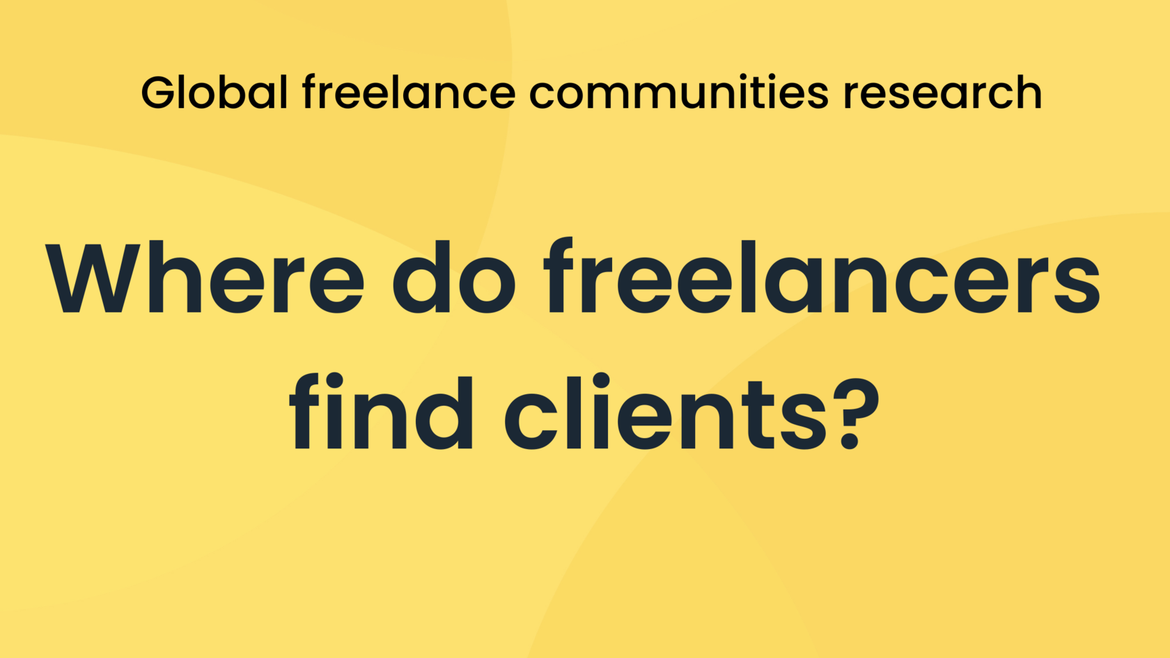 Where do freelancers find customers