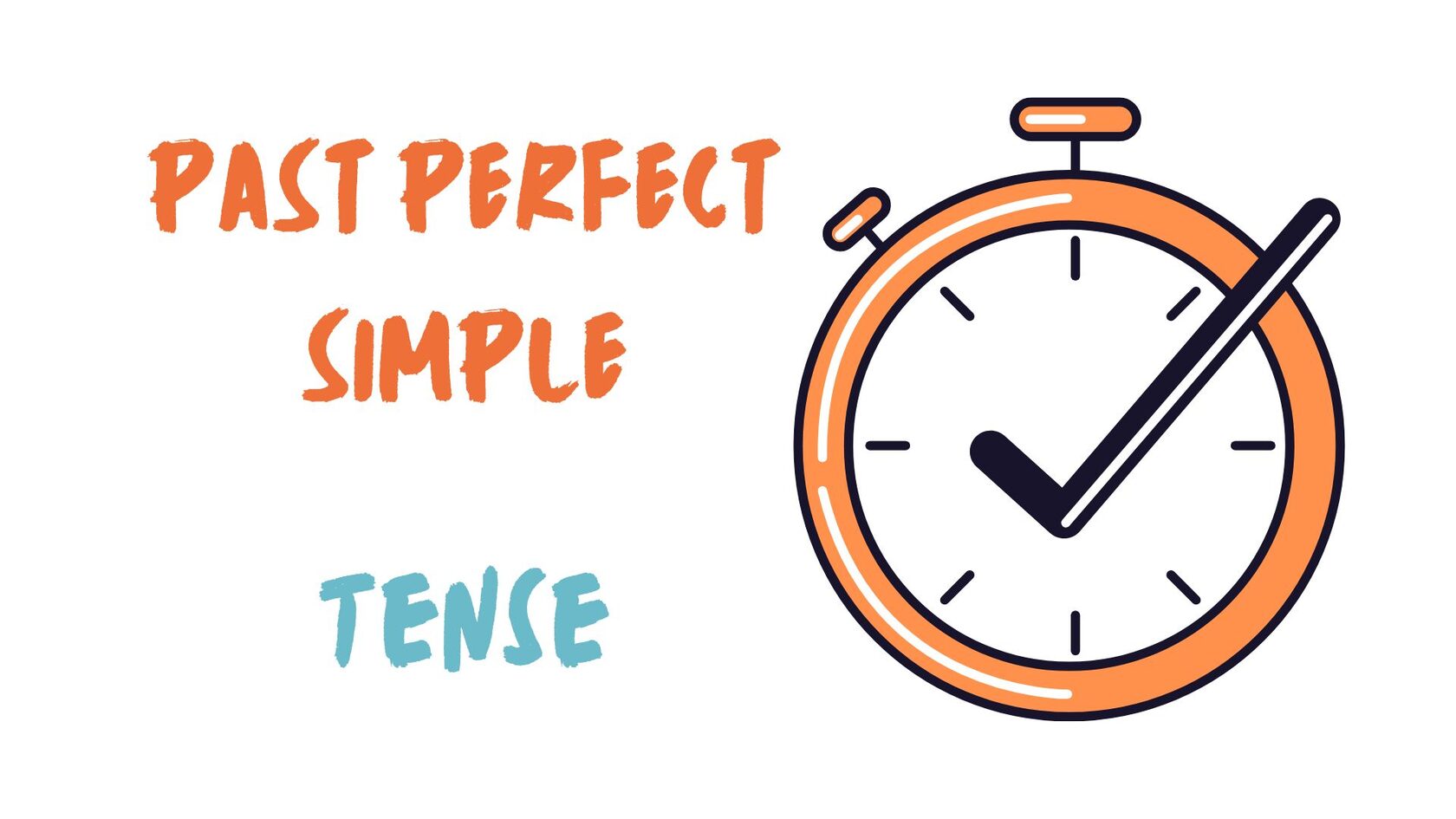 Past Perfect Simple — прошедшее совершённое простое время в английском языке