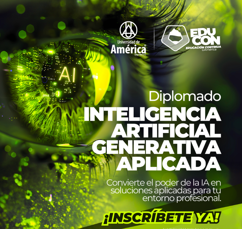 ¡Domina la tecnología del futuro! Inscríbete en el diplomado en Inteligencia Artificial Generativa Aplicada de la Universidad de América y sé un líder en la revolución de la IA